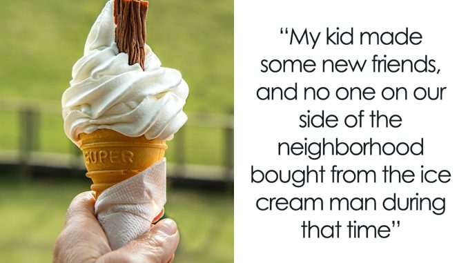 “Kiddo Returned A Little… Sad”: Ice Cream Man Scams Kid, Mom Gets Involved To Deliver Karma Cake