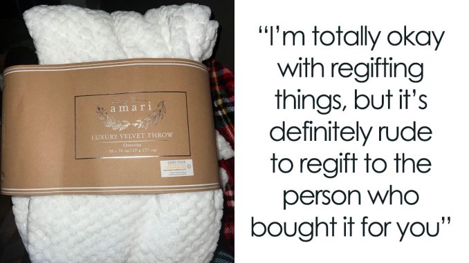 Woman Shocked After BF’s Mom Regifts Her Present To Her, People Share More Infuriating Stories