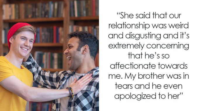 Man Kicks His Girlfriend Out After She Calls His Relationship With His Brother “Disgusting”