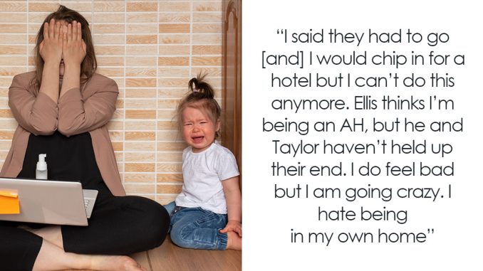 “AITA For Wanting To Kick Out My Brother And His Family?”