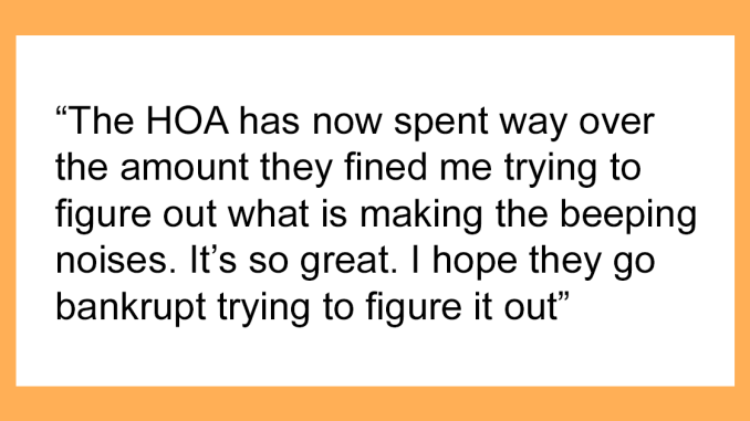 HOA Fines Man A Ridiculous Amount For Breaking A Stupid Rule, He Finds A Way To Annoy Them