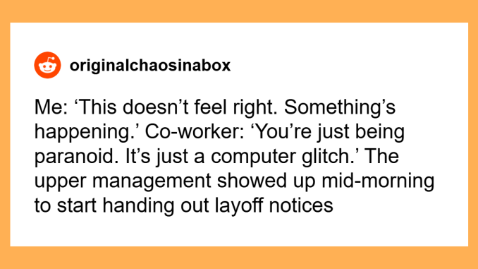 50 Times People’s Bad ‘Gut Feeling’ Turned Out To Be Right