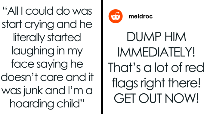 Woman Turns To Web For Support After BF Throws Out Her “Junk” And Laughs In Her Face About It