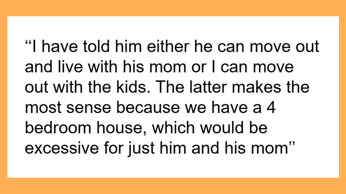 Woman Considers Moving Out With Kids After Husband Invites His Mother To Move In