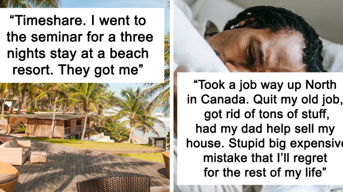 16 People Share The Biggest “Money Mistakes” They’ve Made That Changed Their Life For The Worse