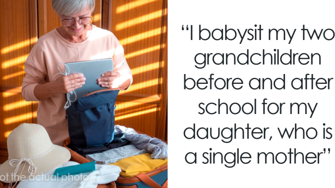 Woman Can’t Believe Her Mom Booked A Vacation And Won’t Babysit Her Two Kids