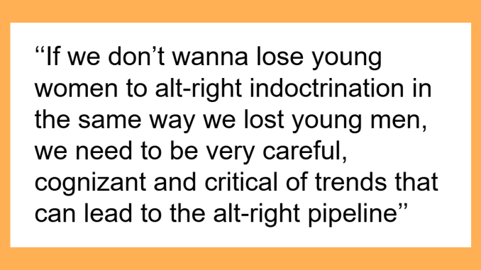 Woman Goes Viral Sharing The Most Dangerous “Alt-Right Rabbit Holes” For Women