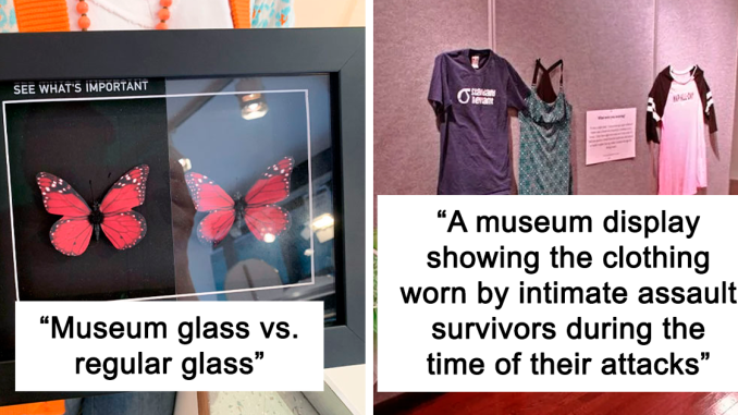 49 Museums That Went Above And Beyond To Make Sure The Experience Is Never Boring