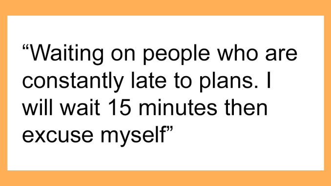 23 People Share What They No Longer Have Patience For