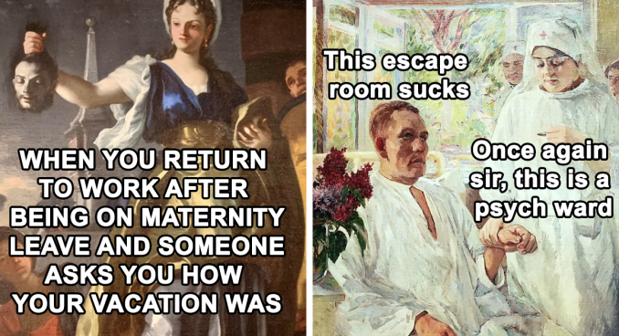 18 Classical Art Memes That Prove The Struggle Has Been Real Through All The Times (New Pics)