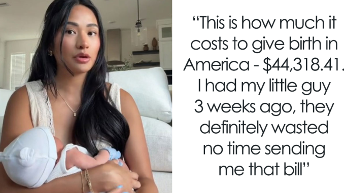 “Baby Boy Gets A Bill, Too”: New Mom Breaks Down How Expensive It Is To Give Birth In The US