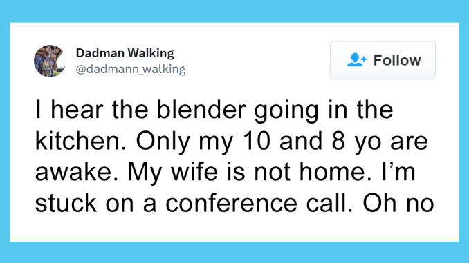 43 Honest And Unhinged Tweets From Parents Who’ve Seen It All