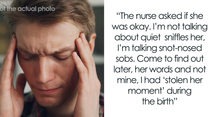 Woman Upset SIL Took Her Daughter Away From Her, Taints His Son’s Birth Memory With A Tantrum