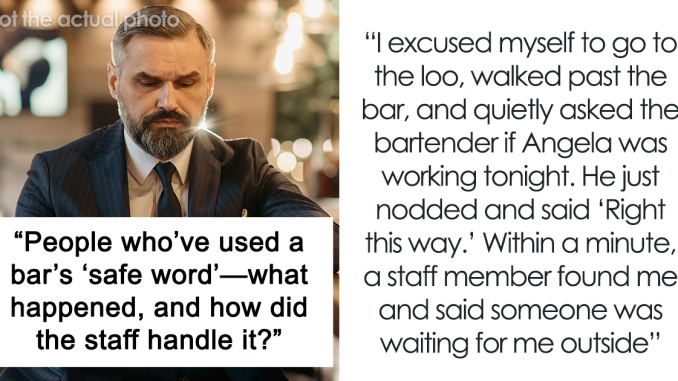 People Who Had To Use Bar’s Safe Word Or Secret Drink Explain Why And What Happened (14 Examples)