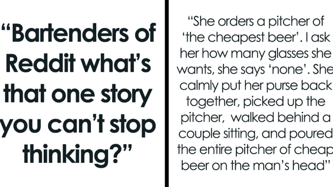 13 Bartenders Spill The Wildest Tales From Behind The Tap They Will Probably Never Forget