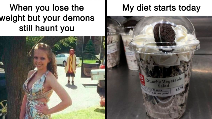 46 Of The Funniest Weight Loss And Diet Memes Because The Struggle Is Real