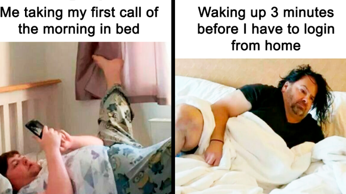 46 Hilariously Relatable WFH Memes To Help You Pretend To Be Working