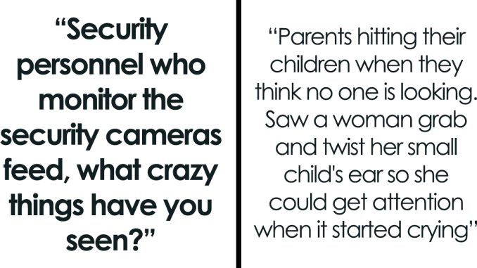 The Top 27 Craziest And Funniest Things Security People Have Caught People Doing On Camera