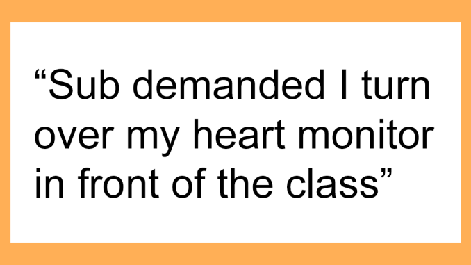 “He Was Escorted From The Building By A Cop”: 20 Terrible Things Substitute Teachers Did