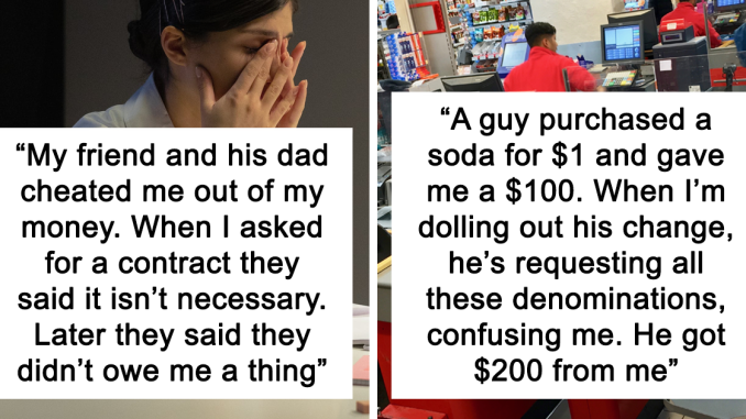 16 People Reveal Scams They Still Can’t Believe They Bought