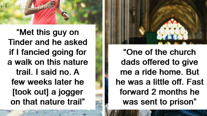 “Can Only Be Described As Evil”: 86 Times People Were Thankful They Listened To Their Instincts