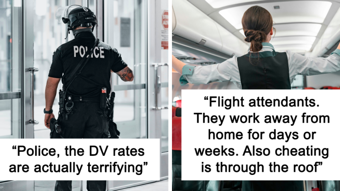 “Never Doing That Again”: 31 People Share How Their Spouse’s Job Tore Their Relationship Apart