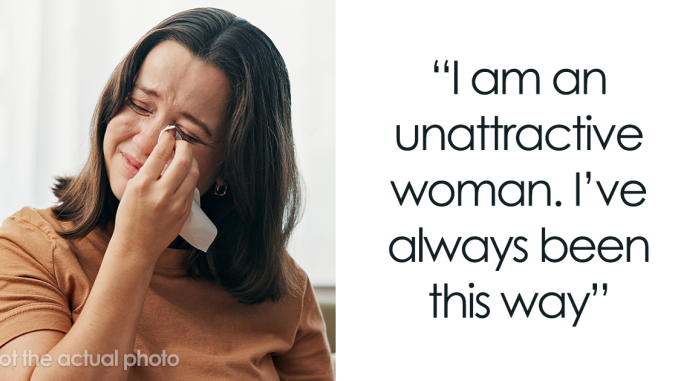 Wife Hears Husband Admit That She’s Ugly: “Being An Ugly Woman Sucks”