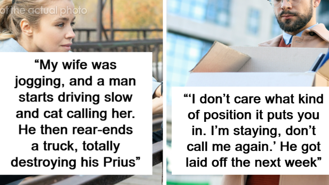 58 Stories Of Instant Karma Happening Fast To Bring Justice And Satisfaction