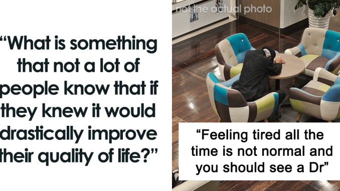 In This Viral Thread, People Are Exchanging Tips And Hacks For Living A Better Life (26 Answers)